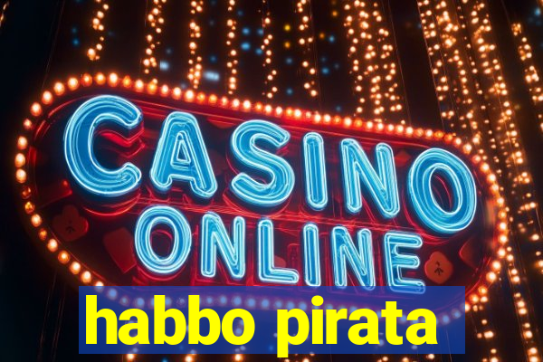 habbo pirata